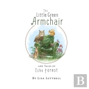 The Little Green Armchair And Tales Of Echo Forest