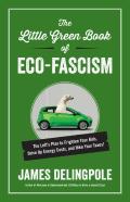 The Little Green Book Of Eco-Fascism