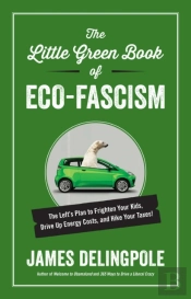 The Little Green Book Of Eco-Fascism