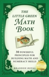 The Little Green Math Book: 30 Powerful