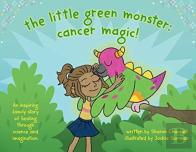The Little Green Monster: Cancer Magic!