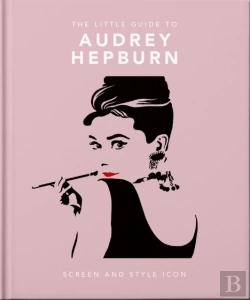 Bertrand.pt - The Little Guide To Audrey Hepburn