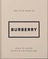 The Little Guide To Burberry