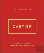 The Little Guide To Cartier