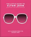The Little Guide To Elton John
