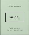The Little Guide To Gucci
