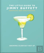 The Little Guide To Jimmy Buffett