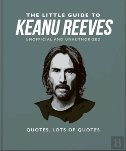 Bertrand.pt - The Little Guide To Keanu Reeves