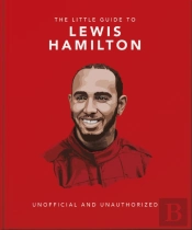 The Little Guide To Lewis Hamilton