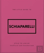 The Little Guide To Schiaparelli