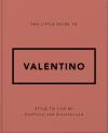 The Little Guide To Valentino