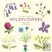 The Little Guide To Wildflowers