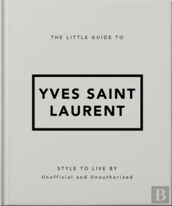 Bertrand.pt - The Little Guide To Yves Saint Laurent