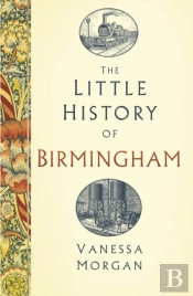 The Little History Of Birmingham