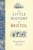 The Little History Of Bristol