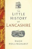 The Little History Of Lancashire