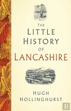 Bertrand.pt - The Little History Of Lancashire