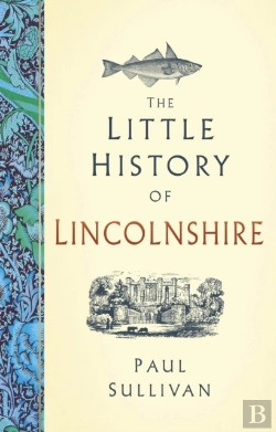 Bertrand.pt - The Little History Of Lincolnshire