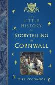 The Little History Of Storytelling In Cornwall