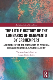 The Little History Of The Lombards Of Benevento By Erchempert