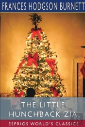 The Little Hunchback Zia (Esprios Classics)