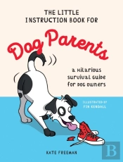 The Little Instruction Book For Dog Parents
