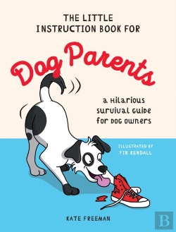Bertrand.pt - The Little Instruction Book For Dog Parents