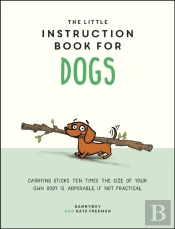 The Little Instruction Book For Dogs