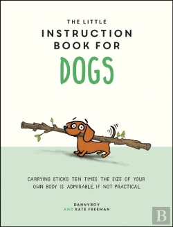 Bertrand.pt - The Little Instruction Book For Dogs