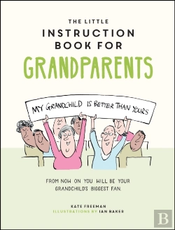 Bertrand.pt - The Little Instruction Book For Grandparents