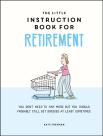 The Little Instruction Book For Retirement