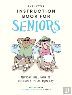Bertrand.pt - The Little Instruction Book For Seniors