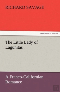 Bertrand.pt - The Little Lady Of Lagunitas A Franco-Californian Romance