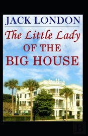 The Little Lady Of The Big House Illustrated Edition