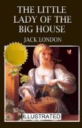 The Little Lady Of The Big House Illustrated