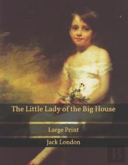 The Little Lady Of The Big House