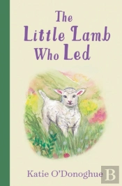 The Little Lamb Who Led