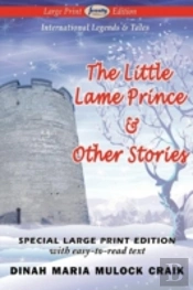 The Little Lame Prince & Other Stories (Large Print Edition)