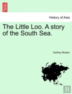 Bertrand.pt - The Little Loo. A Story Of The South Sea.