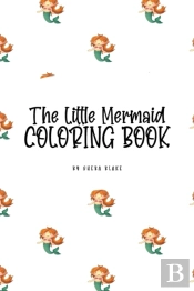 The Little Mermaid Coloring Book For Children (6x9 Coloring Book / Activity Book)