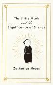 The Little Monk And The Significance Of Silence
