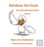 The Little Netherton Books: Rainbow The