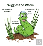 The Little Netherton Books: Wiggles The