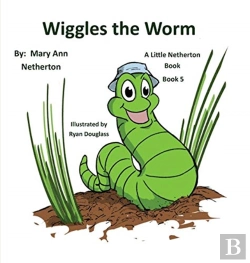 Bertrand.pt - The Little Netherton Books: Wiggles The