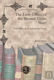 The Little Office Of The Blessed Virgin Mary