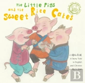 The Little Pigs And The Sweet Rice Cakes