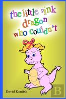 The Little Pink Dragon Who Couldn'T