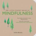 The Little Pocket Book Of Mindfulness