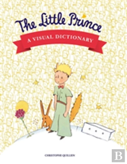 Bertrand.pt - The Little Prince: A Visual Dictionary