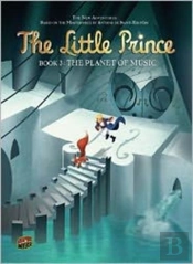 The Little Prince Book 3: The Planet Of Music